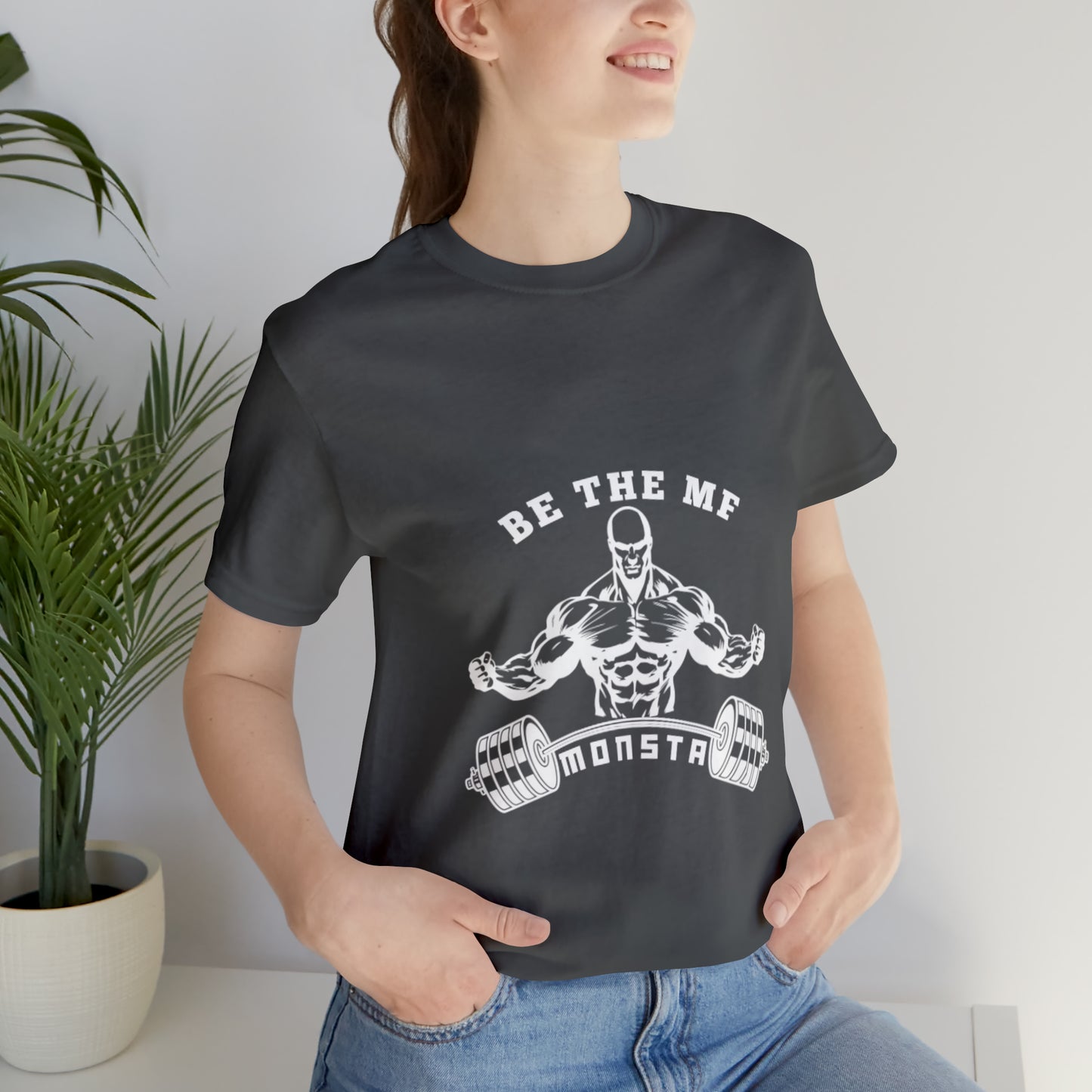 Be the MF MONSTA- White Logo- Unisex Jersey Short Sleeve Tee