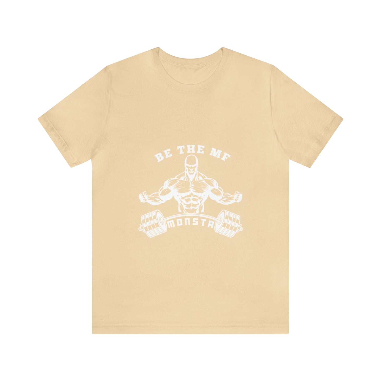 Be the MF MONSTA- White Logo- Unisex Jersey Short Sleeve Tee