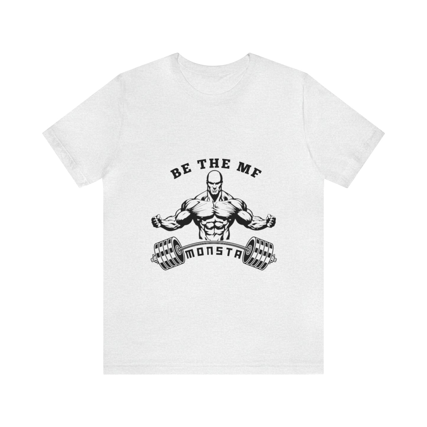 Be the MF MONSTA- Black Logo- Unisex Jersey Short Sleeve Tee