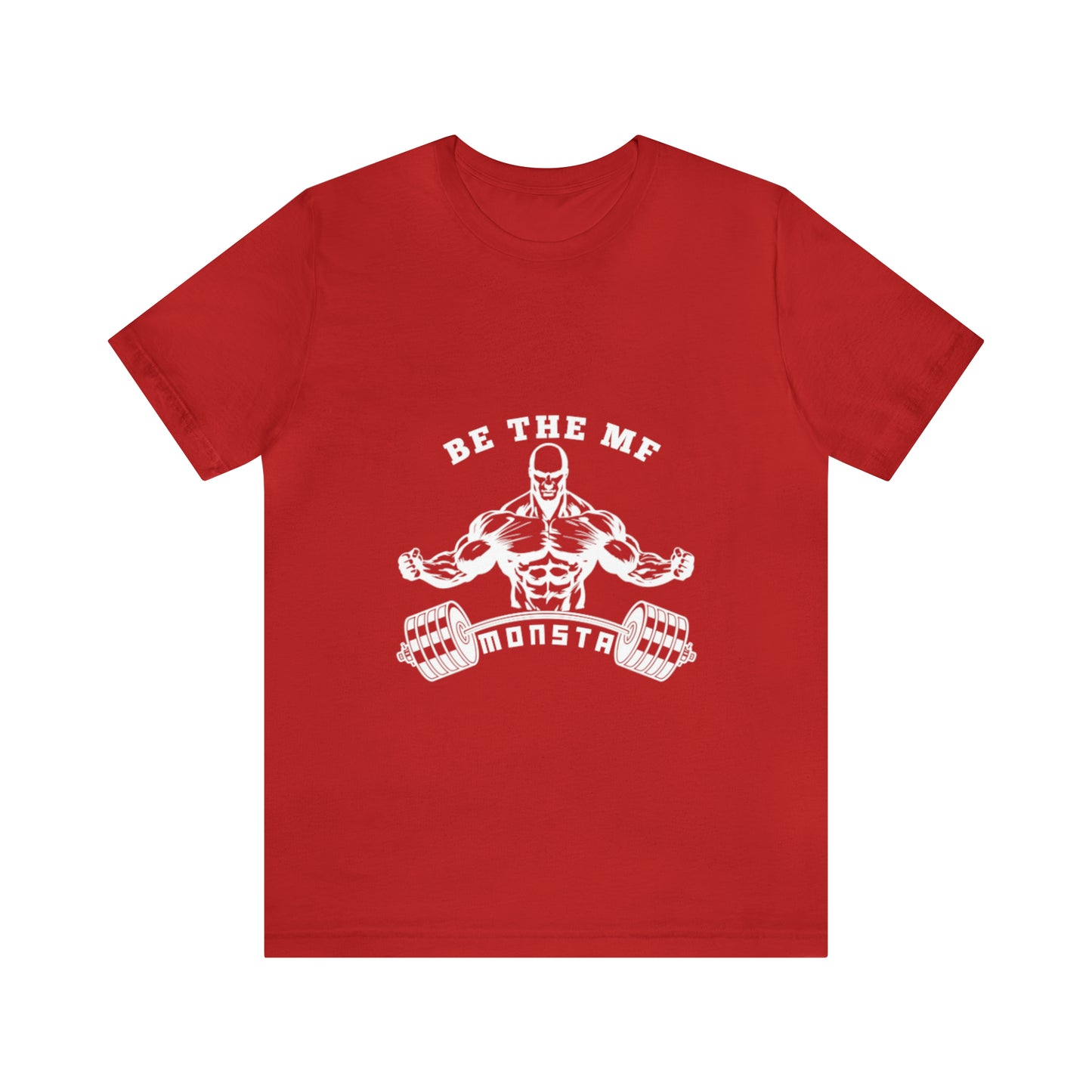 Be the MF MONSTA- White Logo- Unisex Jersey Short Sleeve Tee