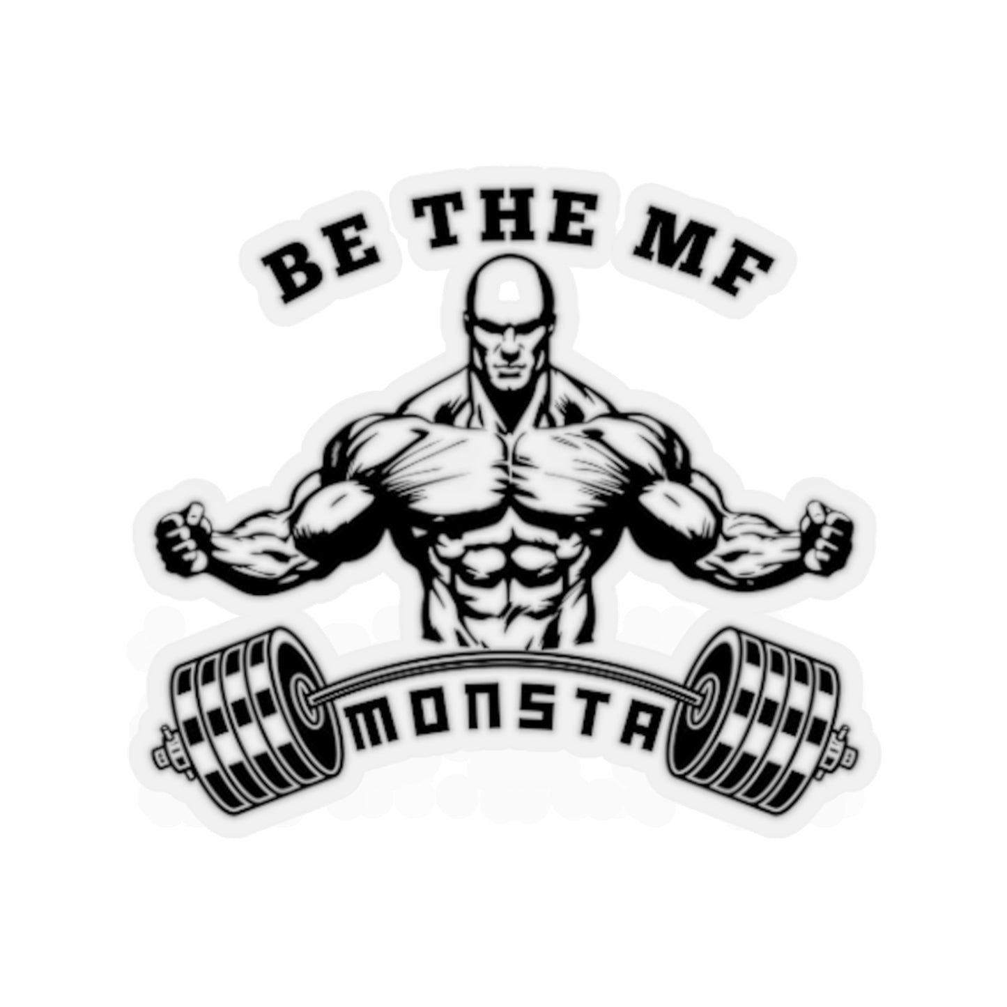 Be the MF MONSTA-Kiss-Cut Stickers