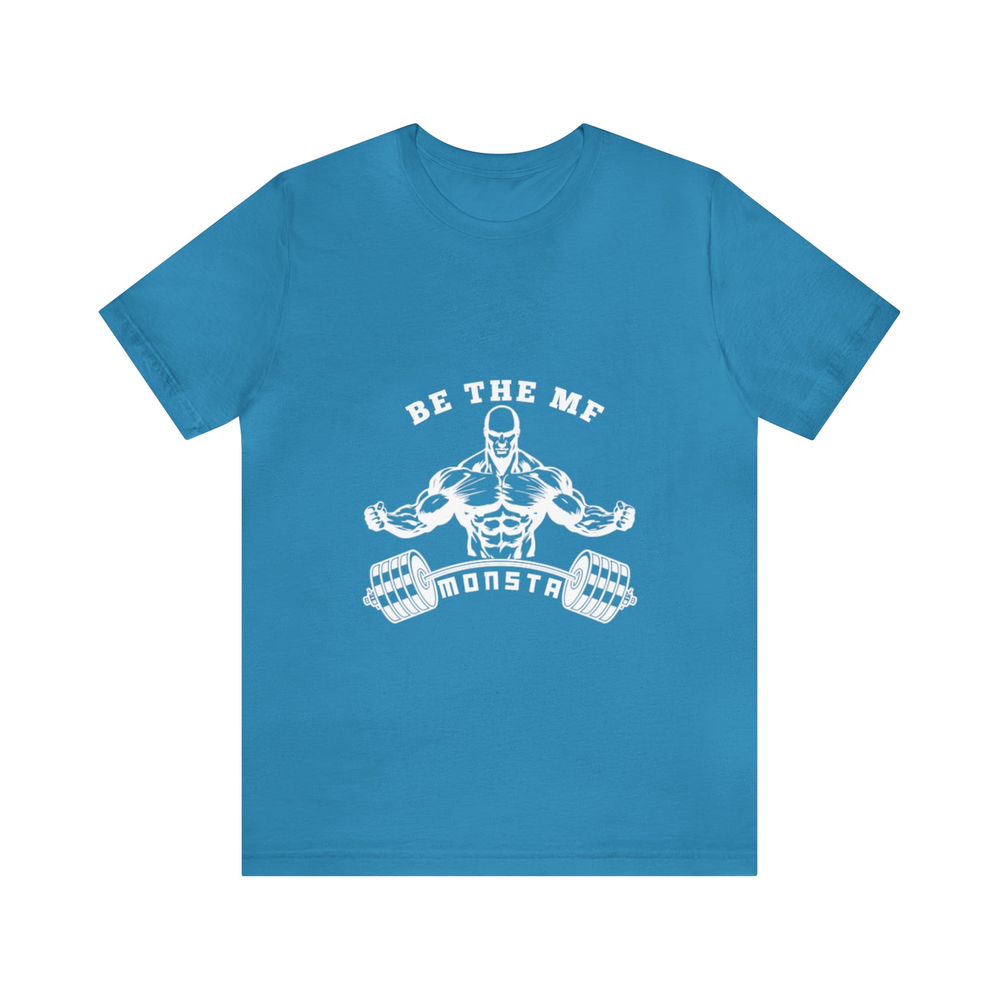 Be the MF MONSTA- White Logo- Unisex Jersey Short Sleeve Tee
