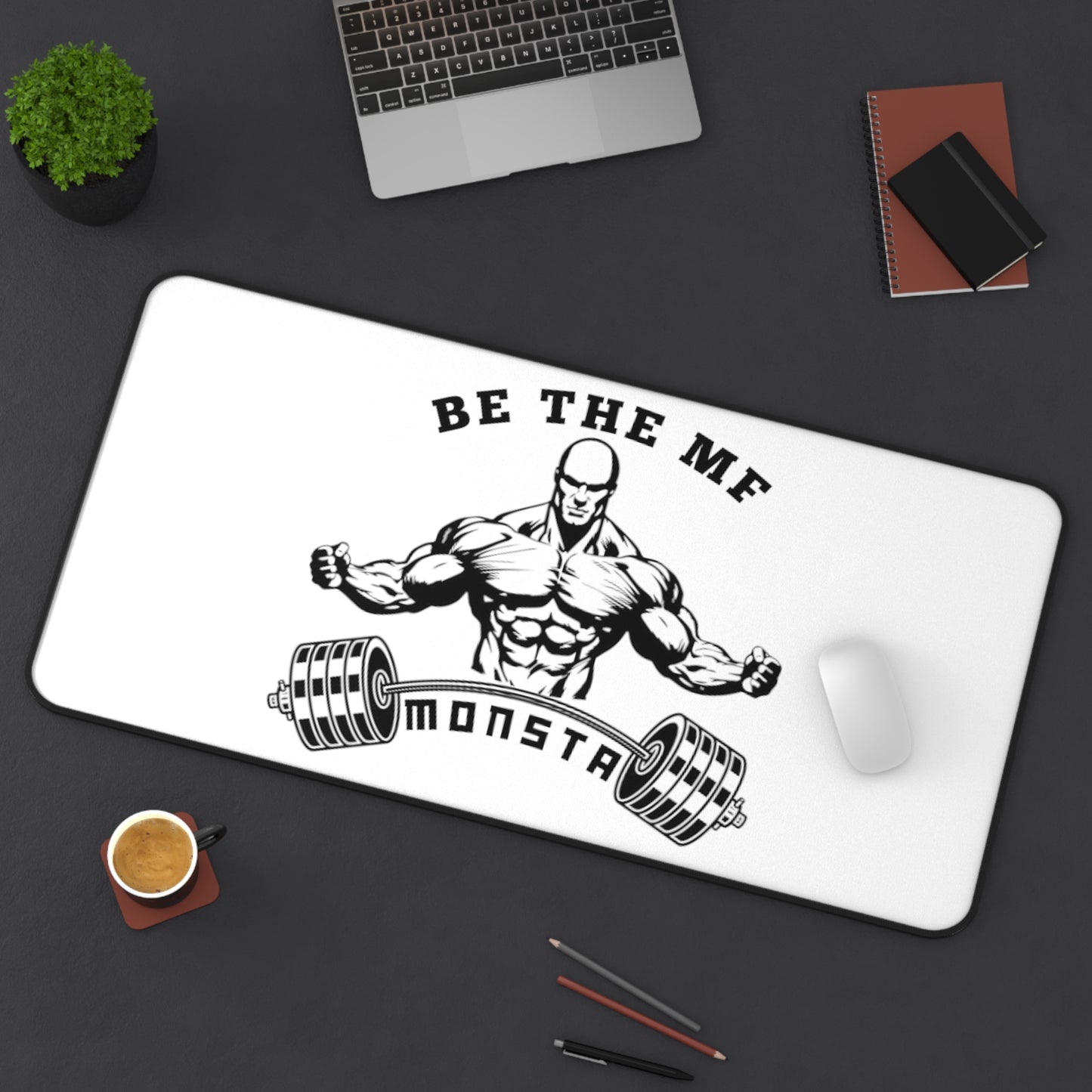 Be the MF MONSTA-Desk Mat
