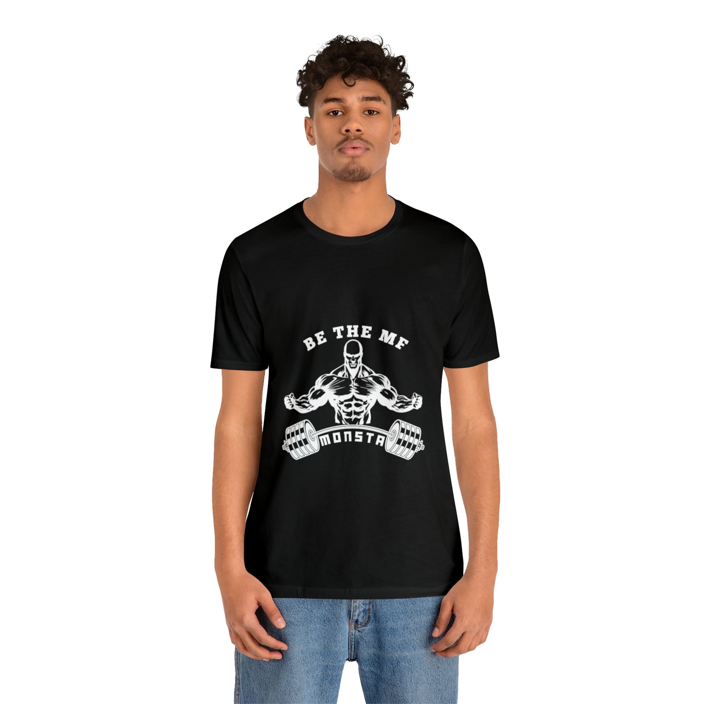 Be the MF MONSTA- White Logo- Unisex Jersey Short Sleeve Tee