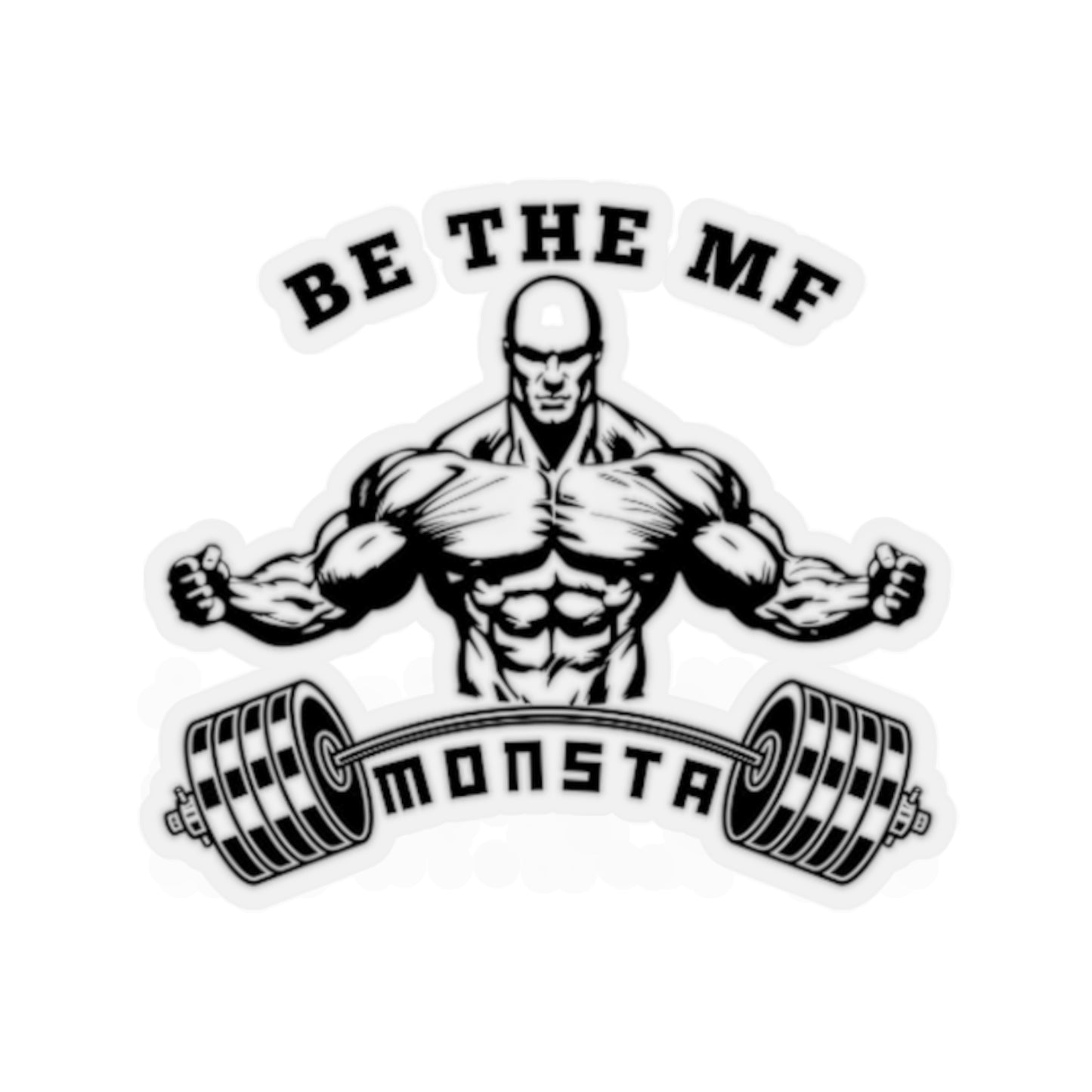 Be the MF MONSTA-Kiss-Cut Stickers