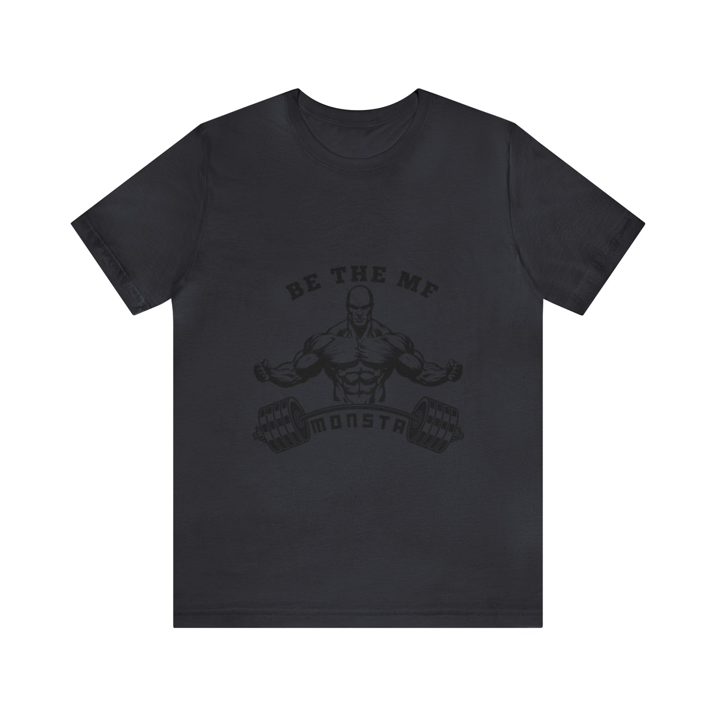 Be the MF MONSTA- Black Logo- Unisex Jersey Short Sleeve Tee