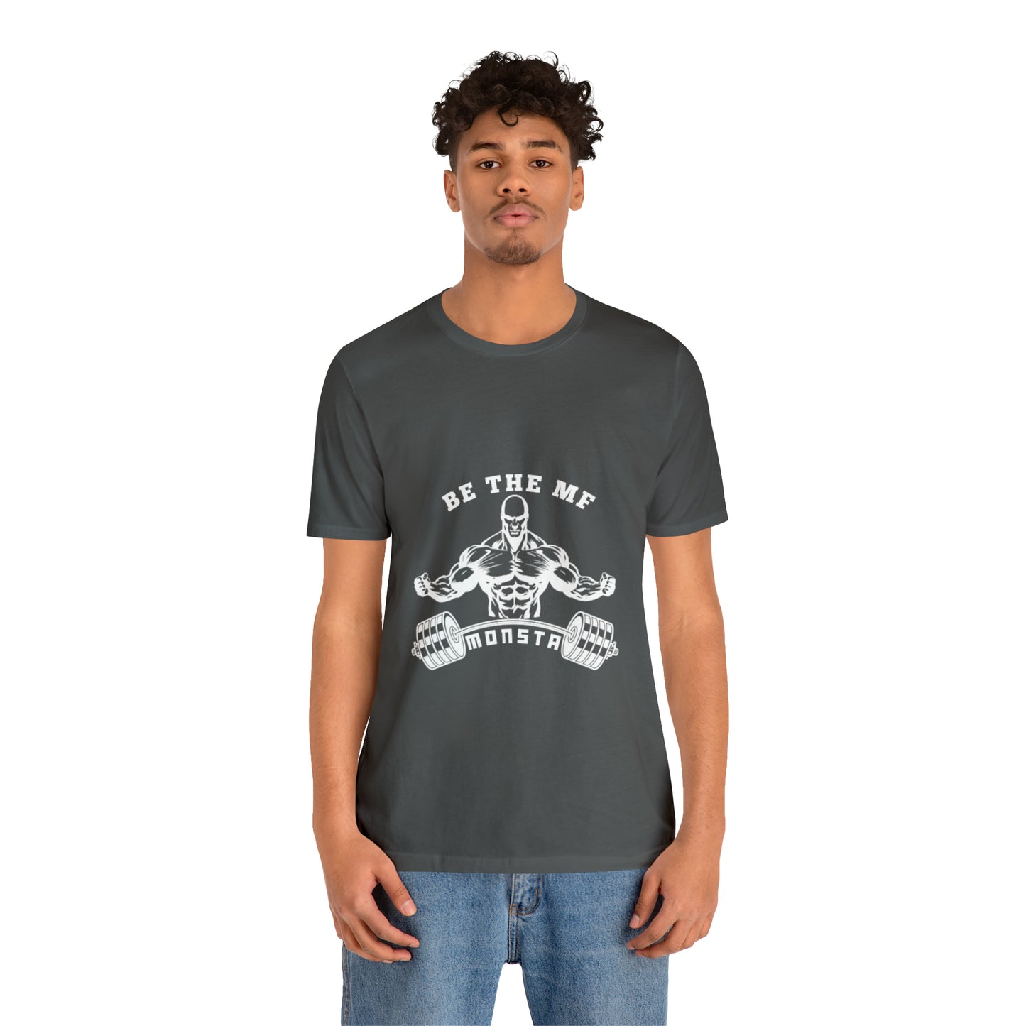 Be the MF MONSTA- White Logo- Unisex Jersey Short Sleeve Tee