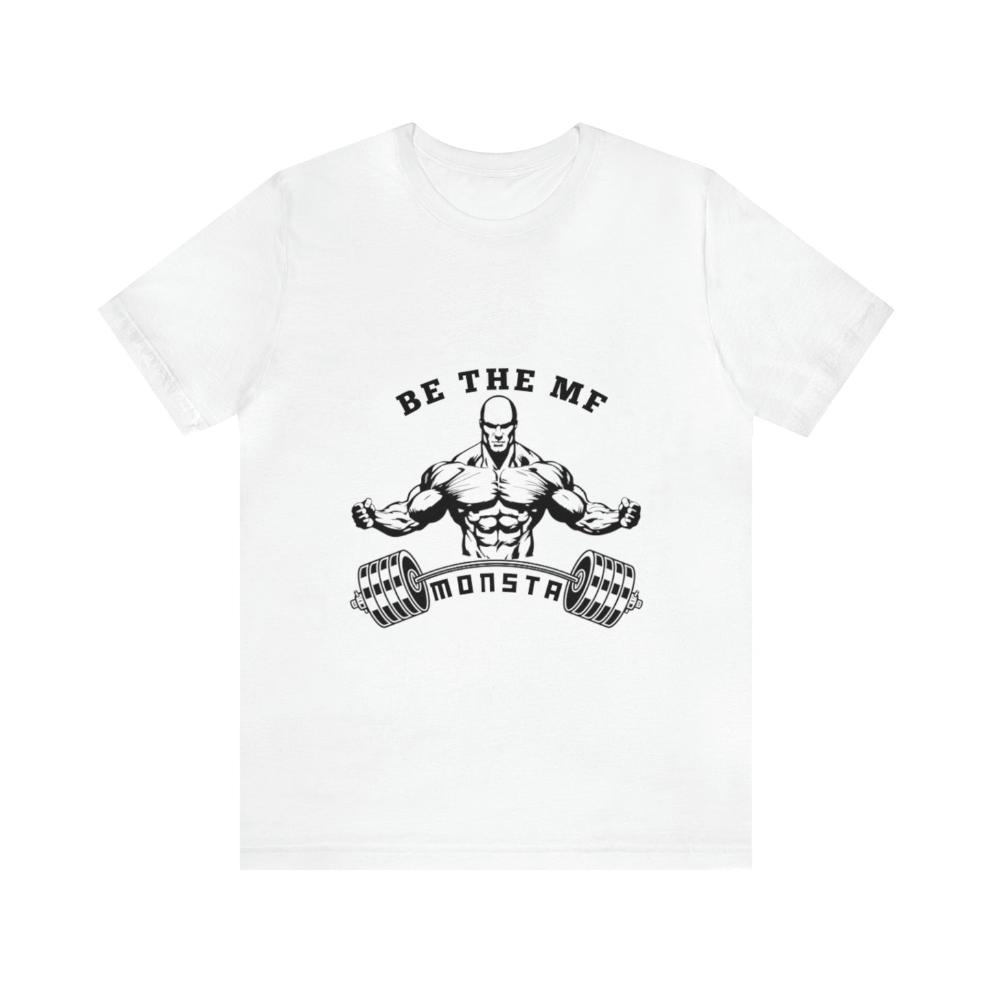 Be the MF MONSTA- Black Logo- Unisex Jersey Short Sleeve Tee