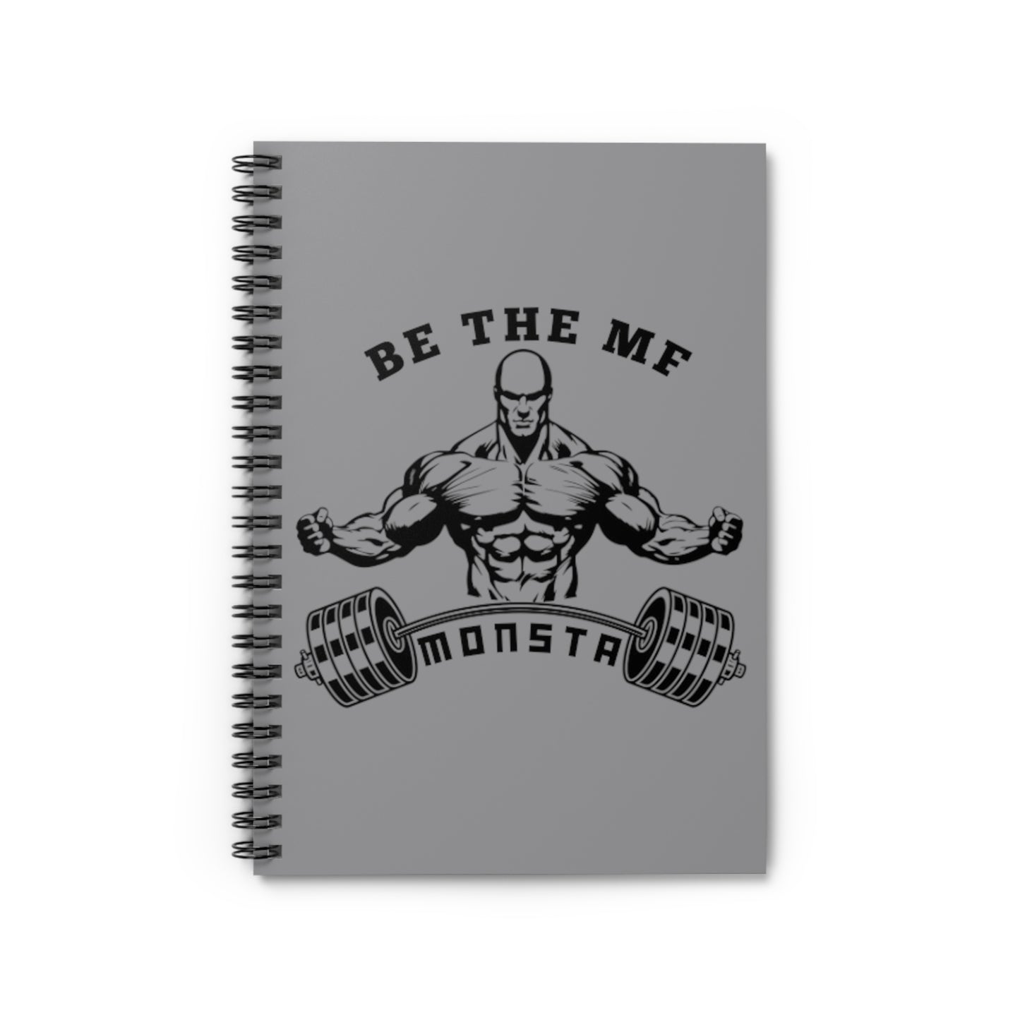 Be the MF MONSTA-Spiral Notebook - Ruled Line