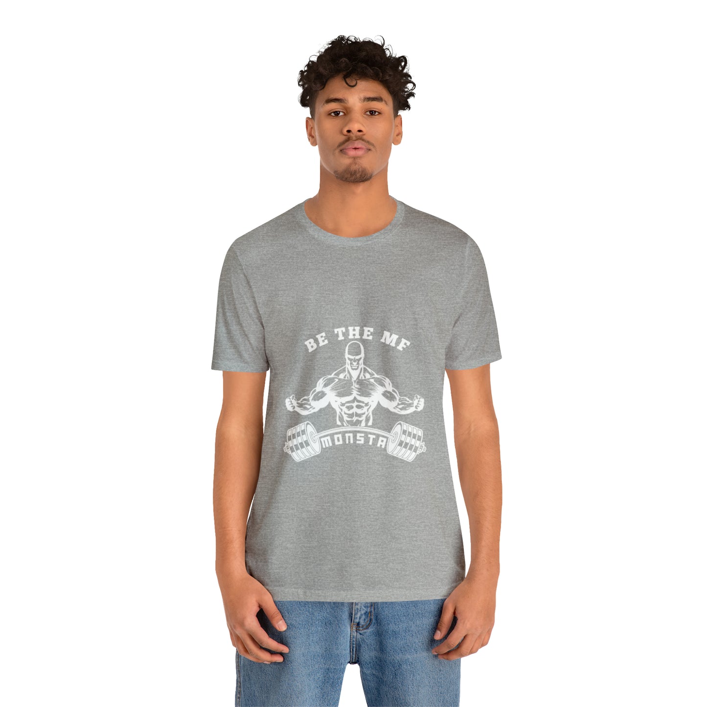 Be the MF MONSTA- White Logo- Unisex Jersey Short Sleeve Tee