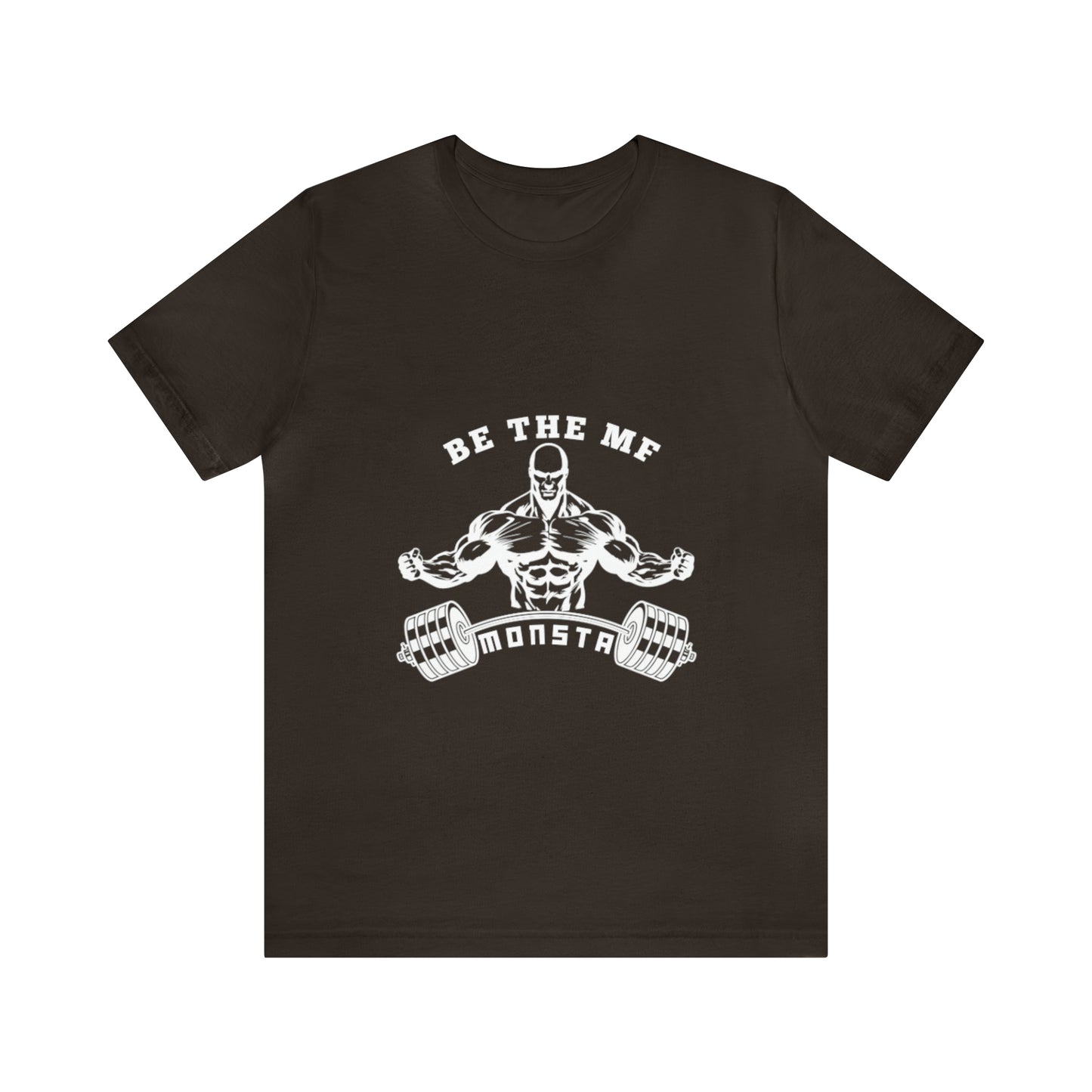 Be the MF MONSTA- White Logo- Unisex Jersey Short Sleeve Tee