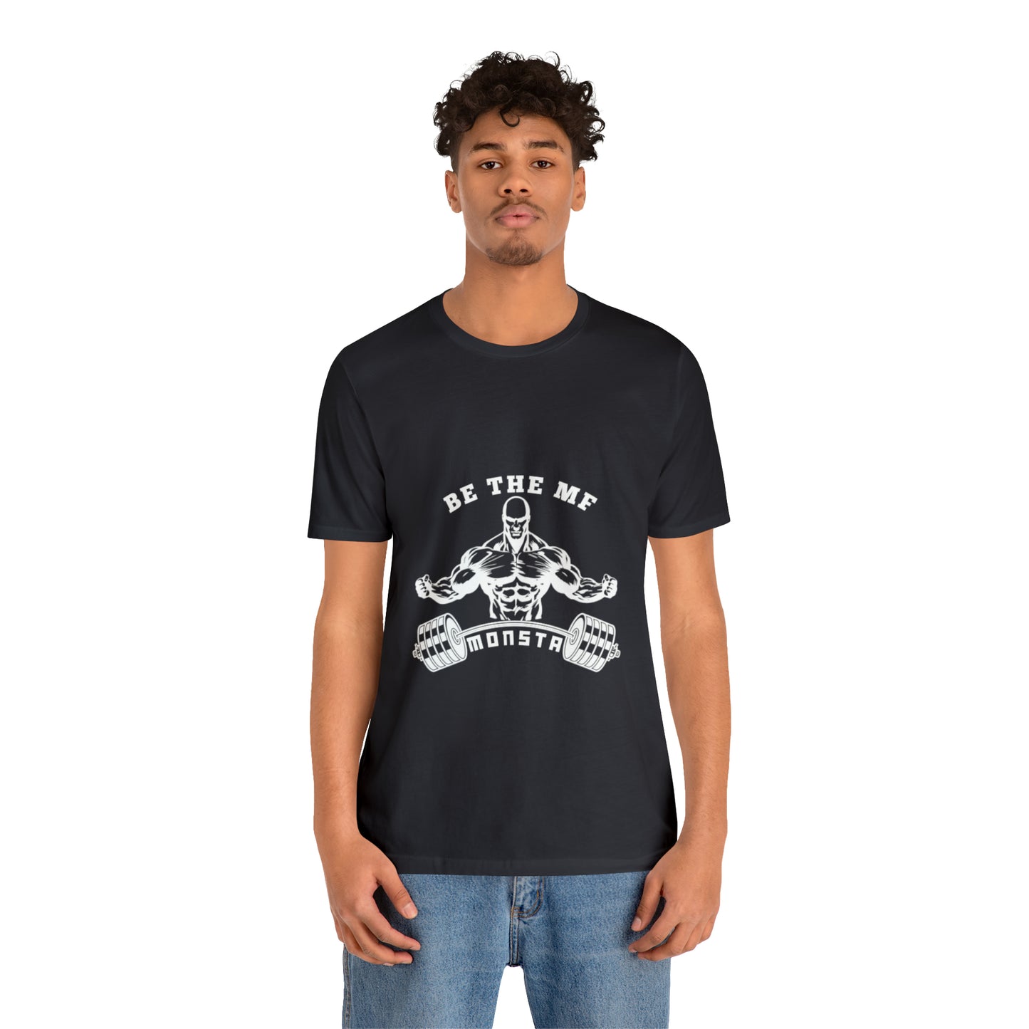 Be the MF MONSTA- White Logo- Unisex Jersey Short Sleeve Tee